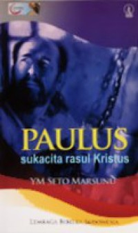 Paulus, Sukacita Rasul Kristus