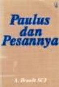 Paulus dan Pesannya [Judul asli: Saint Paul and His Message]