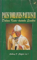 Paus Yohanes Paulus II dalam Kata-Kataku Sendiri [Judul asli: Pope John Paul II in My Own Words]