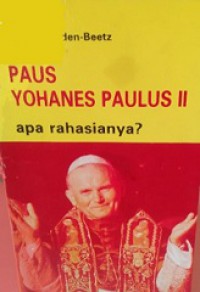 Paus Yohanes Paulus II. Apa Rahasianya?