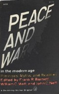 Peace and War in The Modern Age: Premises, Myths, and Realities