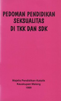 Pedoman Pendidikan Seksualitas di TKK dan SDK