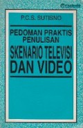 Pedoman Praktis Penulisan Skenario Televisi dan Video