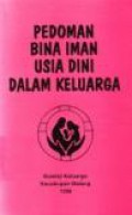 Pedoman Bina Iman Usia Dini dalam Keluarga