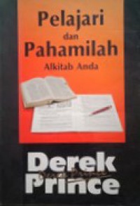 Pelajari dan Pahamilah Alkitab Anda [Judul asli: Self Study Bible Course]