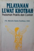 Pelayanan Lewat Khotbah: Pedoman Praktis dan Contoh