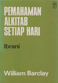 Pemahaman Alkitab Setiap Hari: Ibrani