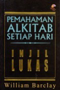 Pemahaman Alkitab Setiap Hari: Injil Lukas