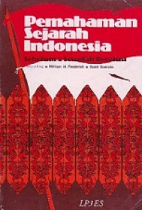 Pemahaman Sejarah Indonesia: Sebelum dan Sesudah Revolusi