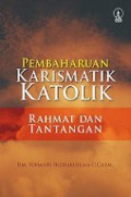 Pembaharuan Karismatik Katolik: Rahmat dan Tantangan