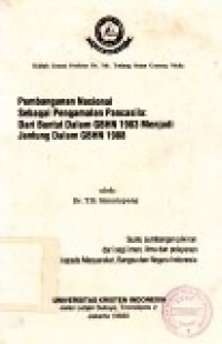 Pembangunan Nasional sebagai Pengamalan Pancasila: Dari Buntut dalam GBHN 1983 menjadi Jantung dalam GBHN 1988