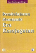 Pembelajaran Memasuki Era Kesejagatan