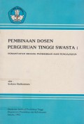 Pembinaan Dosen Perguruan Tinggi Swasta: Pemantapan Bidang Pendidikan dan Pengajaran