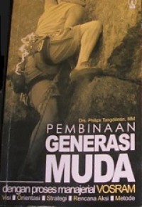 Pembinaan Generasi Muda, dengan Proses Manajerial VOSRAM