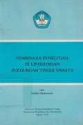 Pembinaan Penelitian di Lingkungan Perguruan Tinggi Swasta