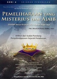 Pemeliharaan yang Misterius dan Ajaib: Silsilah Yesus Kristus (II), Sejarah Raja-Raja