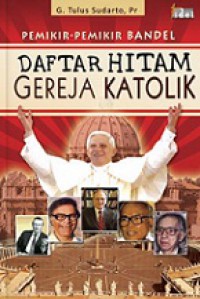 Pemikir-Pemikir Bandel: Daftar Hitam Gereja Katolik