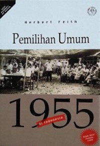 Pemilihan Umum 1955 di Indonesia [Judul Asli: The Indonesian Elections of 1955]