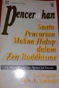 Pencerahan: Suatu Pencarian Makna Hidup dalam Zen Buddhisme