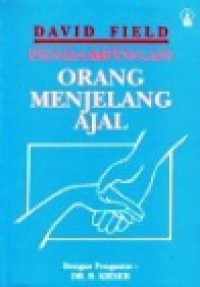 Pendampingan Orang Menjelang Ajal [Judul asli: Nursing the Dying]