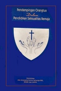 Pendampingan Orangtua dalam Pendidikan Seksualitas Remaja