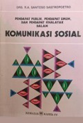 Pendapat Publik, Pendapat Umum, dan Pendapat Khalayak dalam Komunikasi Sosial