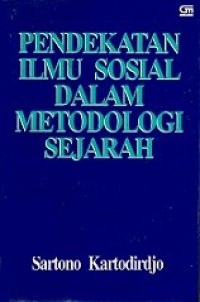 Pendekatan Ilmu Sosial dalam Metodologi Sejarah