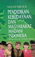 Pendidikan, Kebudayaan, dan Masyarakat Madani Indonesia: Strategi Reformasi Pendidikan Nasional