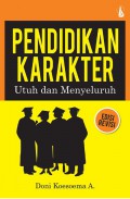 Pendidikan Karakter Utuh dan Menyeluruh