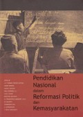 Pendidikan Nasional dalam Reformasi Politik dan Kemasyarakatan