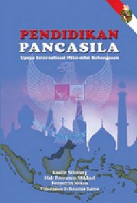 Pendidikan Pancasila: Upaya Internalisasi Nilai-Nilai Kebangsaan