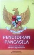 Pendidikan Pancasila: Memanusiakan Manusia Menjadi Lebih Manusiawi