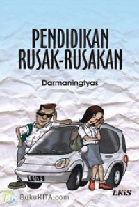 Pendidikan Rusak-Rusakan