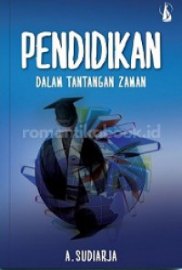 Pendidikan dalam Tantangan Zaman