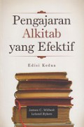 Pengajaran Alkitab yang Efektif [Judul Asli: Effective Bible Teaching]