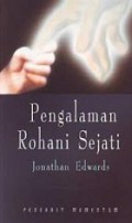 Pengalaman Rohani Sejati [Judul asli: The Experience That Counts]