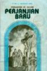 Pengantar Perjanjian Baru: Pendekatan Kritis terhadap masalah-masalahnya [Judul asli: Introduction to the New Testament]