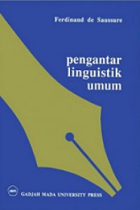 Pengantar Linguistik Umum [Judul asli: Cours de Linguistique Generale]