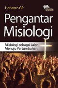 Pengantar Misiologi: Misiologi sebagai Jalan Menuju Pertumbuhan