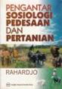 Pengantar Sosiologi Pedesaan dan Pertanian