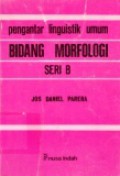 Pengantar Linguistik Umum: Bidang Morfologi