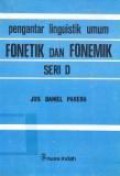 Pengantar Linguistik Umum: Fonetik dan Fonemik