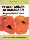 Pengetahuan Kebahasaan: Pengantar Linguistik Umum