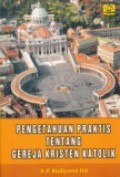 Pengetahuan Praktis tentang Gereja Kristen Katolik