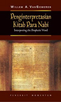 Penginterpretasian Kitab Para Nabi [Judul asli: Interpreting the Prophetic Word]