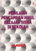 Penilaian Pencapaian Hasil Belajar Siswa di Sekolah