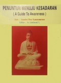 Penuntun Menuju Kesadaran: Khotbah Dhamma tentang Dasar-dasar Kesadaran [Judul asli: A Guide to Awareness]