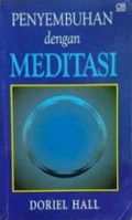 Penyembuhan dengan Meditasi [Judul asli: Healing with Meditation]