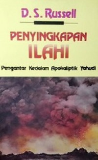 Penyingkapan Ilahi: Pengantar ke dalam Apokaliptik Yahudi [Judul asli: Divine Disclosure]