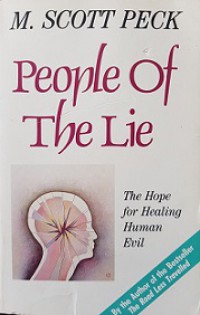 People of the Lie: The Hope for Healing Human Evil